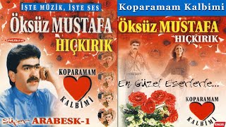 Öksüz Mustafa - Koparamam Kalbimi Resimi