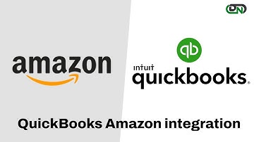 QuickBooks Amazon Integration: QuickBooks Online and Amazon Business now Integrate