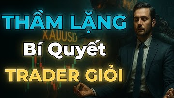 Tâm Lý Giao Dịch | THẦM LẶNG – Bí Quyết Sống Còn Của Những Trader Thành Công | TP Trading Insights