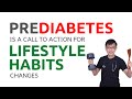 Prediabetes &amp; Lifestyle Habits - Prediabetes is a call to action for lifestyle habits changes
