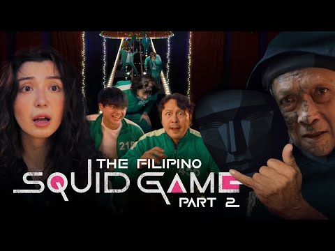 THE FILIPINO SQUID GAME: PART 2