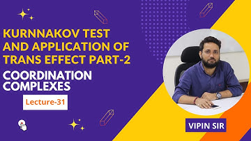 KURNAKOV TEST AND APPLICATION OF TRANS EFFECT  PART 2  REACTION MECHANISM IN SQUARE PLANAR COMPLEXES