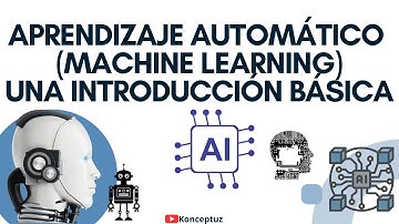 Aprendizaje Automático (Machine Learning): Conceptos Clave y Aplicaciones