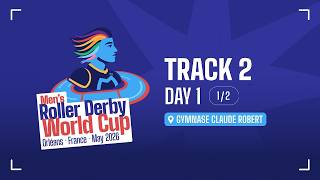 Day 1  Track 2 12  Mens Roller Derby World Cup 2026