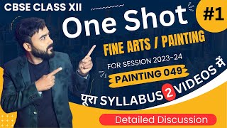 One Shot Painting Theory class 12 | Full Syllabus Fine Arts | Painting theory Marathon | Part - 1