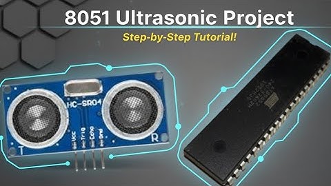 Ultrasonic Distance Measurement Using 8051 - 8051 Projects 