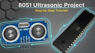 Ultrasonic Distance Measurement Using 8051 - 8051 Projects 