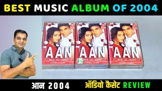 Best Music Album of 2004 || AAN (2004) Movie Audio Cassette Review || Music Anu Malik | old memories
