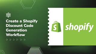 Create a flow to generate discount vouchers for your Shopify store using Canonic