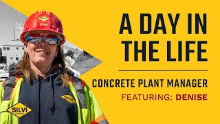 A Day in the Life of a Concrete Plant Manager at Silvi Materials
