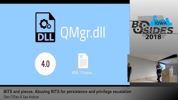 BSides Iowa 2018: "BITS and pieces: Abusing BITS for persistence and privilege escalation"