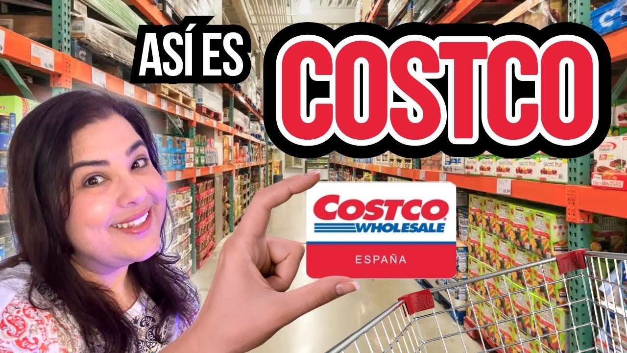 COSTCO España . Conoces COSTCO . Costco Getafe YouTube