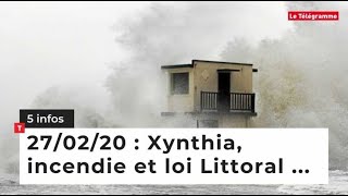 Xynthia, incendie et loi Littoral ... 5 infos du 27 février