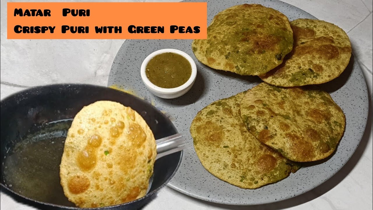 Matar ki Masala Puriu हरे मटर की पूरी । Green Peas masala Poori