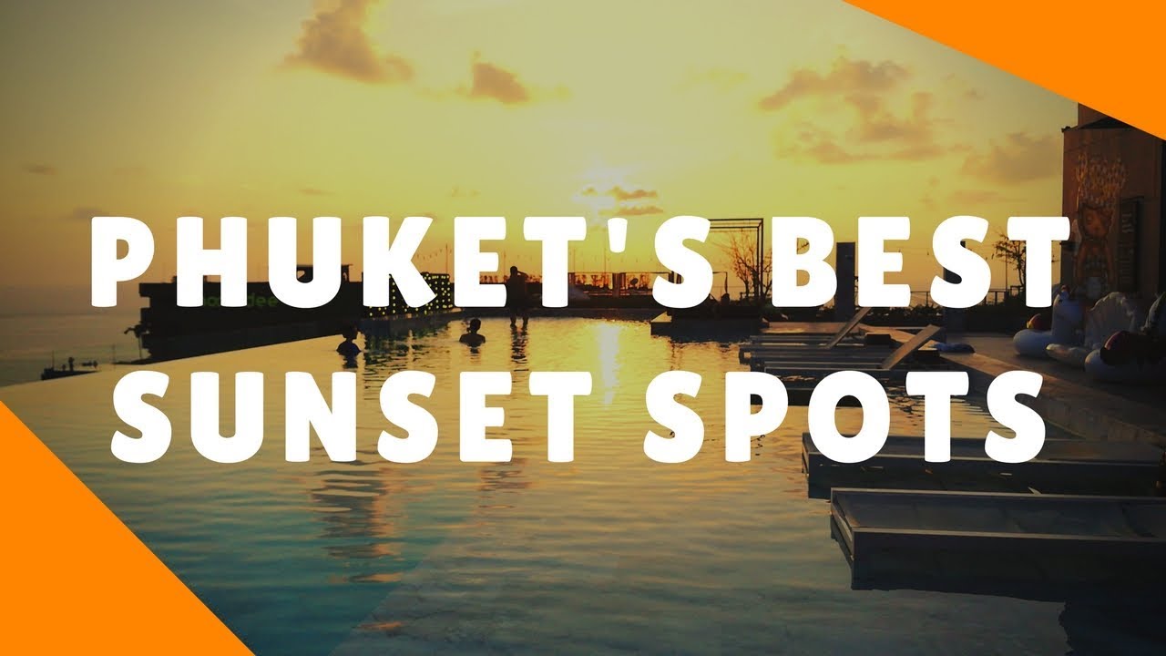 Phuket's Best Sunset Spots | oceanstone phuketเนื้อหาที่เกี่ยวข้องทั้งหมดที่สมบูรณ์ที่สุด