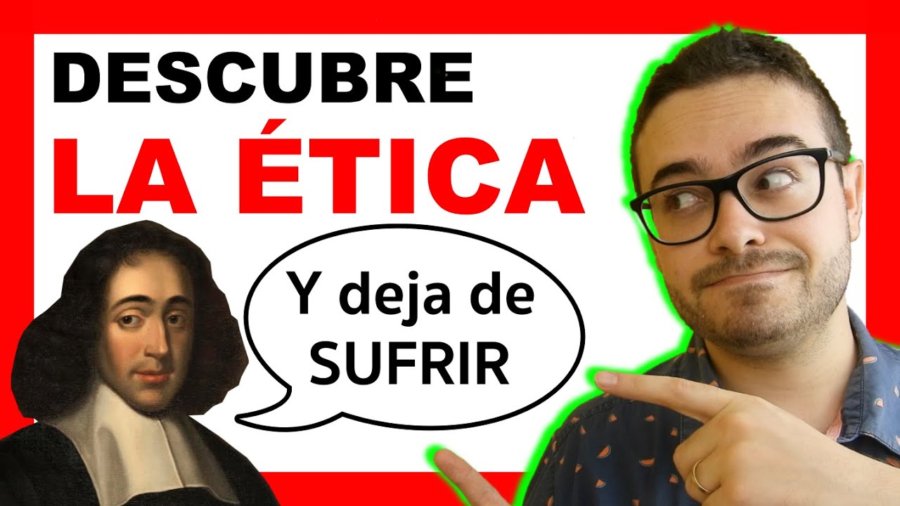 LA ÉTICA DE SPINOZA 😱 (FÁCIL en 20 Minutos)🎓 | Filosofía Moderna