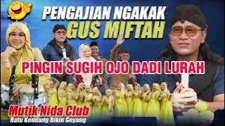 KOLABORASI MUTIK NIDA DAN GUS MIFTAH LIVE MAKAM LUANG TUNGGAL KULON PROGO