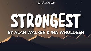 Alan Walker & Ina Wroldsen - Strongests