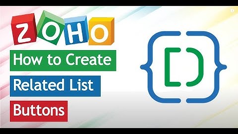 How to Create Related List Buttons in Zoho CRM