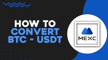 How To Convert BTC to USDT on Mexc Global (Quick Tutorial)