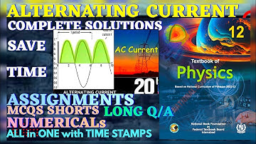ALTERNATING CURRENT UNIT 20 PHYSICS CLASS 12 assignments MCQS EXERCISE NUMERICALS FBISE NBF 2025 26