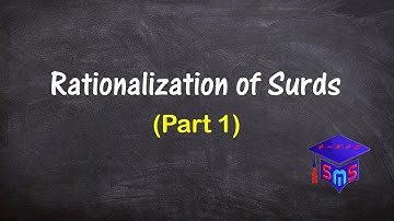Rationalization of Surds (Part 1)
