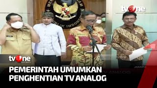 Pemerintah akan Segara Matikan Siaran TV Analog di 222 Kabupaten Kota Hari Rabu | tvOne