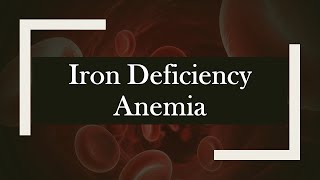 Iron Deficiency Anemia | Hematology | Pathology