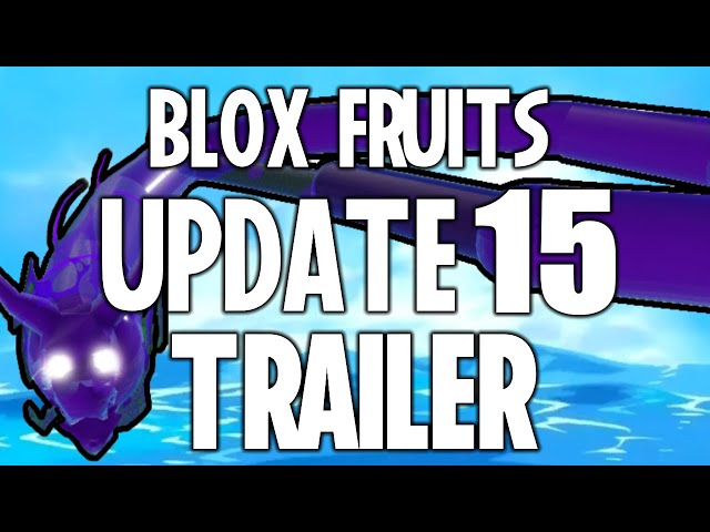 Update 15 Details - Blox Fruits 