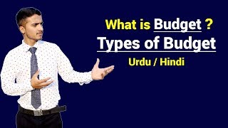 Budget & Types of Budget | Urdu / Hindi