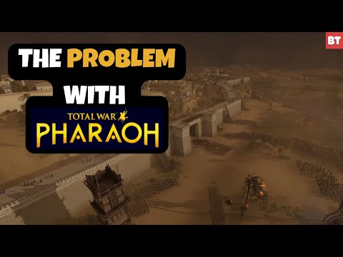 The PROBLEM with Total War: Pharaoh