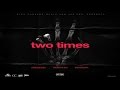 Famous Dex - 2 Times (Remix) ft. Rich the Kid & Wiz Khalifa