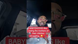 Baby daddies loves seeing 👀 t g e mother of their children struggling 😢