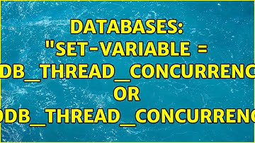 Databases: "set-variable = innodb_thread_concurrency=4" or "innodb_thread_concurrency=4"