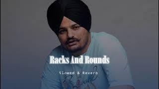 Racks and round _ slowed reverb _ smw