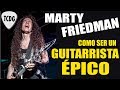 Consejos para convertirte en un guitarrista épico por MARTY FRIEDMAN