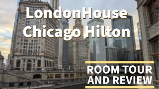 LondonHouse Chicago Curio Collection by Hilton  King Room  Room Tour and Review  December 2023