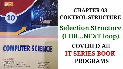 Loop Structure in BASIC | FOR..NEXT loop | Matric class 10 | IT Series Computer Book | All Programs