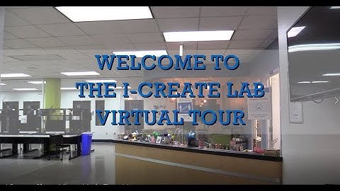 I-Create Short Virtual Lab Tour