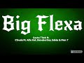 Big Flexa(lyrics)- Costa Titch ft. C