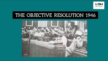 THE OBJECTIVE RESOLUTION, 1946 | By Shreya Chopra