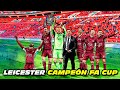 LEICESTER 🏆 Campeón FA CUP