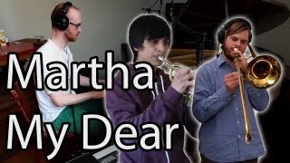 Martha My Dear [The Beatles] | J.B. Dazen & Postponers