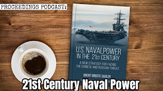 Brent Sadler on 21st Century Naval Power