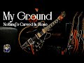 My Ground/Nothing's Carved In Stone