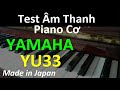 YAMAHA YU33 - DEMO UPRIGHT PIANO CAO CẤP - tuanluupiano.com