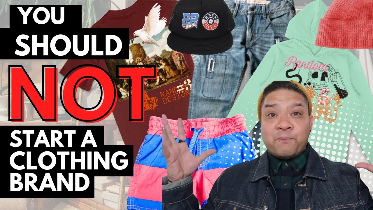 Exactly Why you should NOT start a Clothing Brand - YouTube