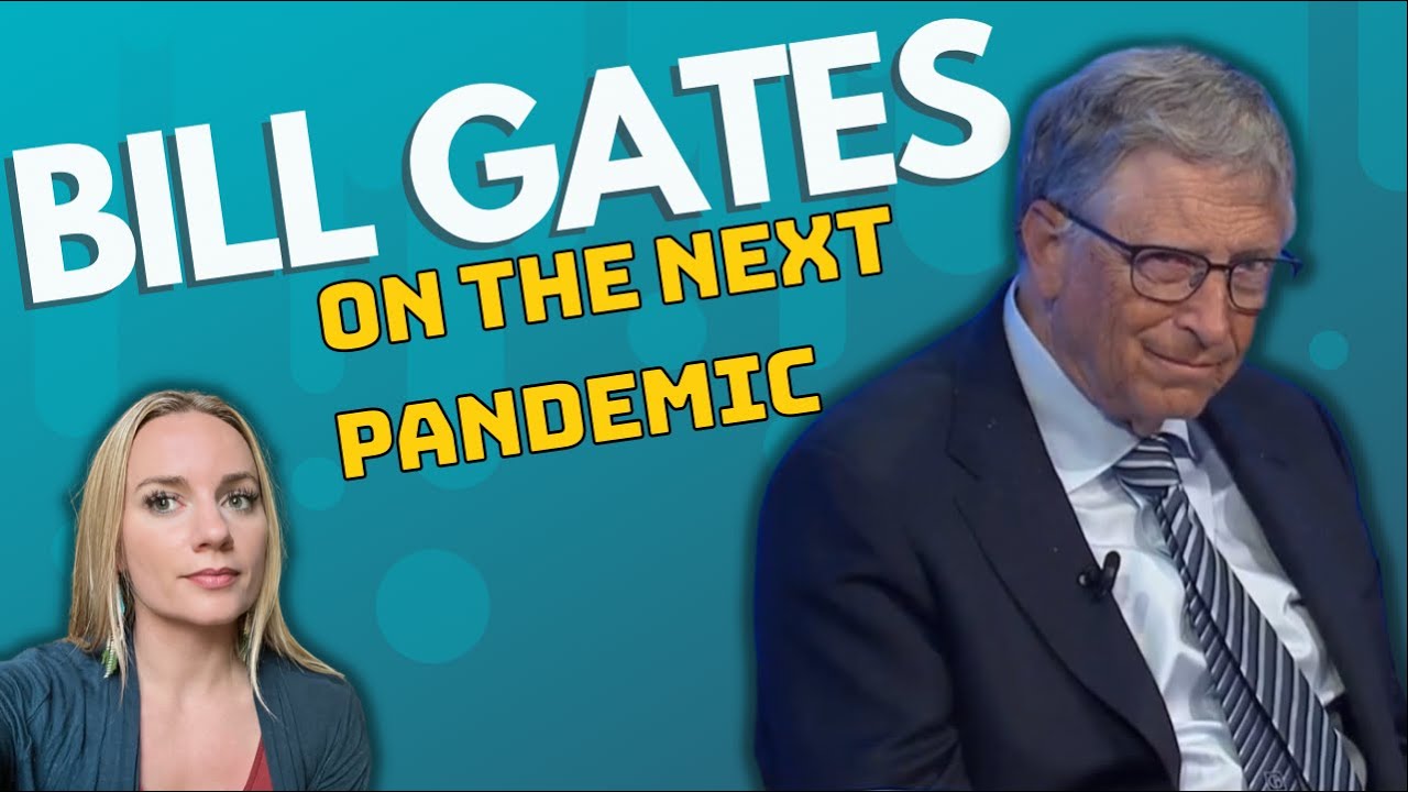 Bill Gates' Plan For Next Pandemic