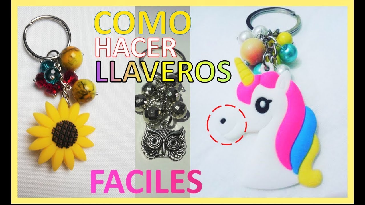 COMO HACER LLAVEROS ORIGINALES PASO A PASO | FACILES Y BONITOS - YouTube