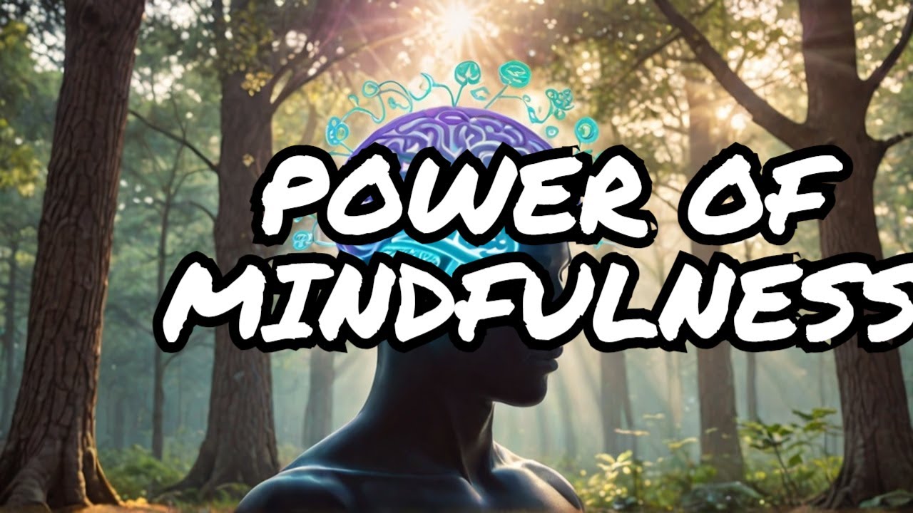 Unlocking the Power of Mindfulness - YouTube